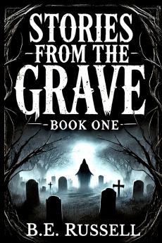 Stories from the Grave - BOOK ONE