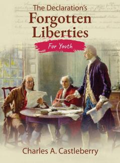 The Declaration's Forgotten Liberties for Youth