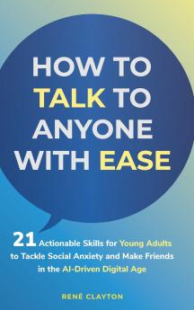 How to Talk to Anyone with Ease