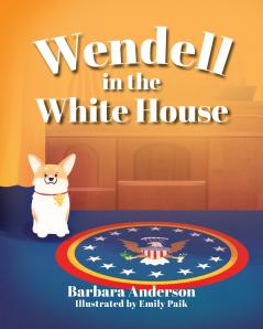 Wendell in the White House