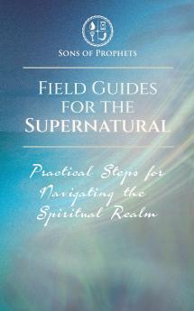 Field Guides for the Supernatural