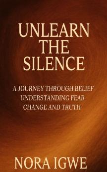 Unlearn The Silence