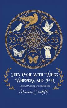 They Came with Wings Whispers and Fur