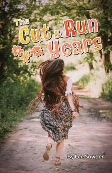The Cut and Run Years