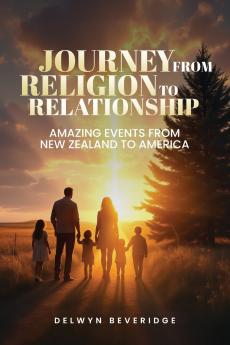 Journey From Religion to Relationship