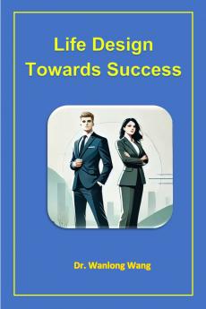Life Design Towards Success