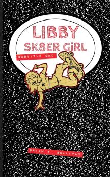 Libby Sk8er Girl