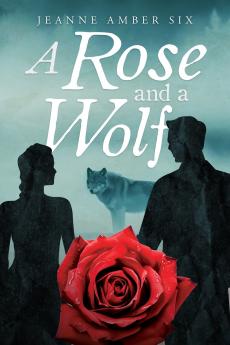 A Rose and a Wolf Book