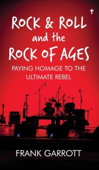 Rock & Roll and the Rock of Ages