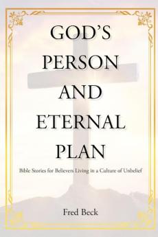 God's Person and Eternal Plan