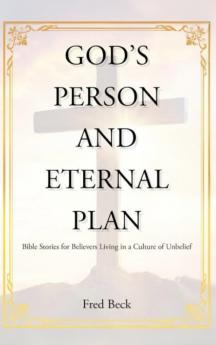 God's Person and Eternal Plan