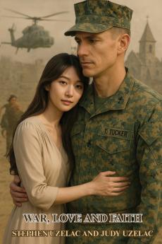 War Love and Faith (Latest Edition)