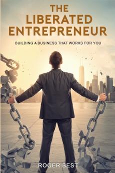 The Liberated Entrepreneur