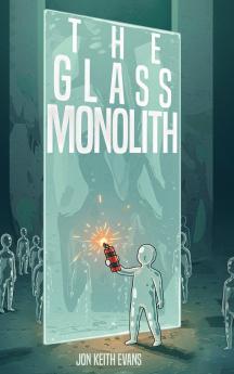 The Glass Monolith