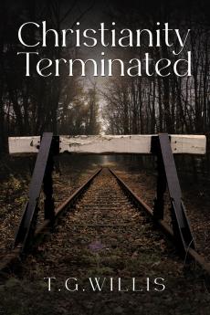 Christianity Terminated