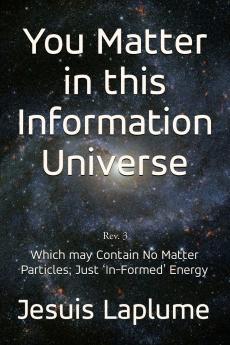 You Matter in this Information Universe