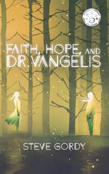 Faith Hope and Dr. Vangelis