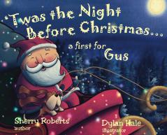 'Twas the Night Before Christmas...a First for Gus