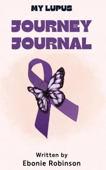 My Lupus Journey Journal