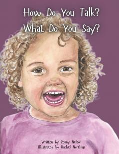 How Do You Talk?  What Do You Say?