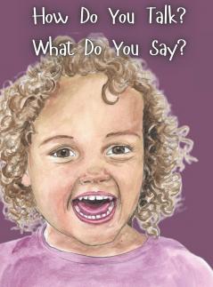 How Do You Talk?  What Do You Say?