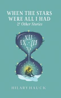 When the Stars Were All I Had