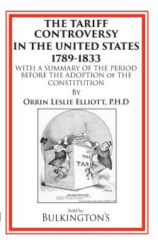 The Tariff in the Days of Henry Clay and Since