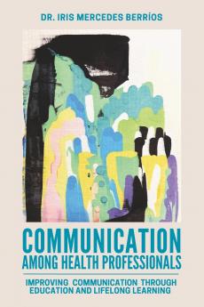 Communication Among Health Professionals