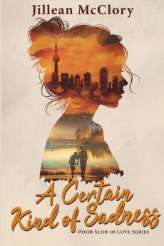 A Certain Kind of Sadness