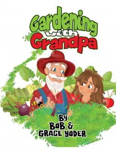 Gardening with Grandpa