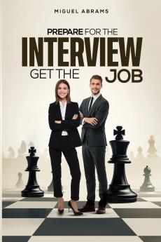 Prepare for the Interview - Get the Job