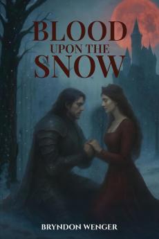 Blood Upon the Snow