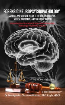 Forensic Neuropsychopathology