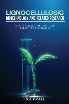 Lignocellulosic Biotechnology and Related Research