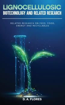 Lignocellulosic Biotechnology and Related Research
