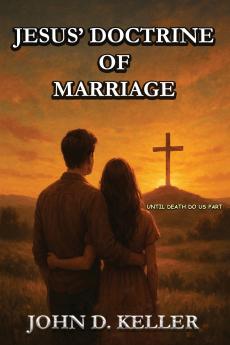 Jesus' Doctrine of Marriage
