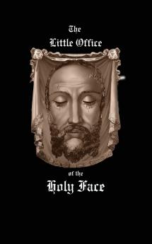 Little Office of the Holy Face