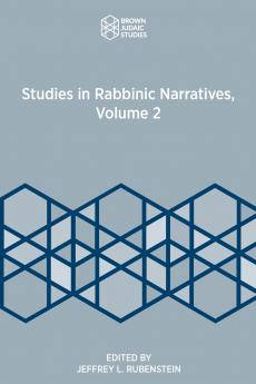 Studies in Rabbinic Narratives Volume 2