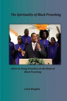 The Spirituality of Black Preaching