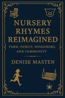 Nursery Rhymes Reimagined