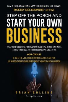 STEP OFF THE PORCH AND START YOUR OWN BUSINESS
