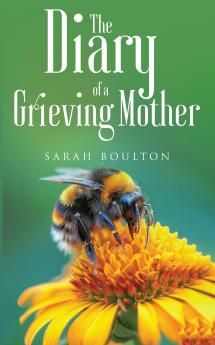 The Diary of a Grieving Mother