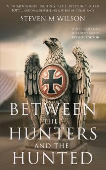 Between the Hunters & the Hunted