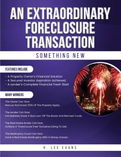 AN EXTRAORDINARY FORECLOSURE TRANSACTION