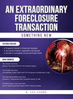 AN EXTRAORDINARY FORECLOSURE TRANSACTION