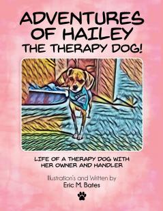 Adventures of Hailey The Therapy Dog!