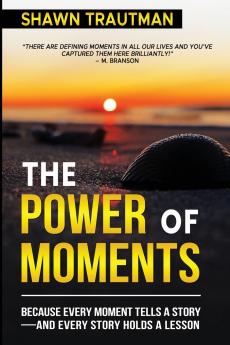 The Power of Moments