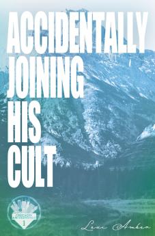 Accidentally Joining His Cult