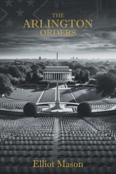 The Arlington Orders