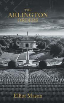 The Arlington Orders